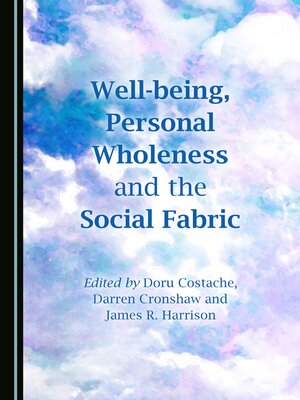 cover image of Well-being, Personal Wholeness and the Social Fabric